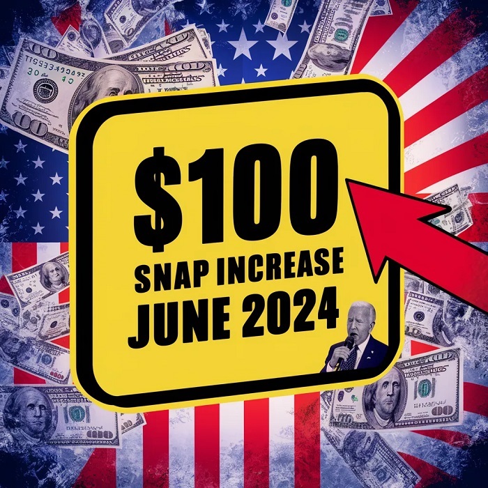 $100 SNAP Increase June 2024: know Food Stamp Eligibility & Payment Date